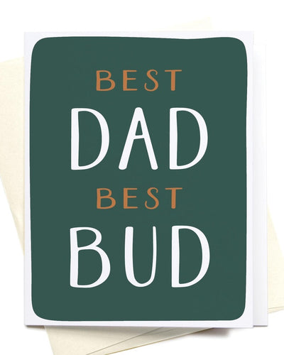 Best Dad Best Bud Greeting Card